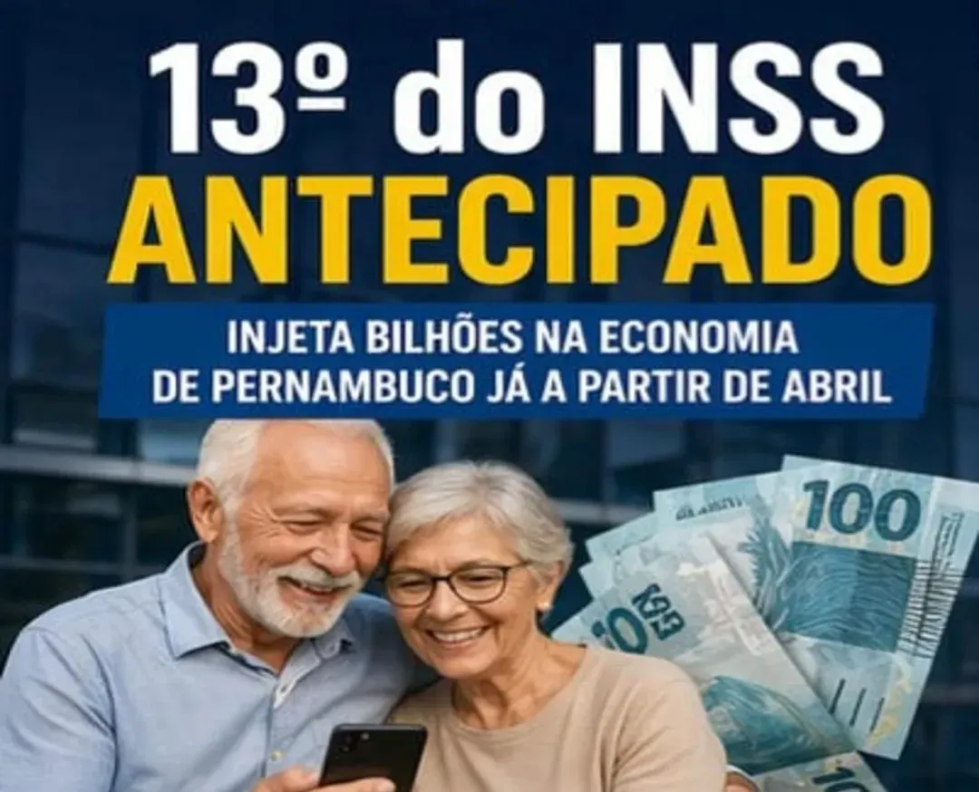 13º do INSS antecipado injeta bilhões na economia de Pernambuco já a partir de abril