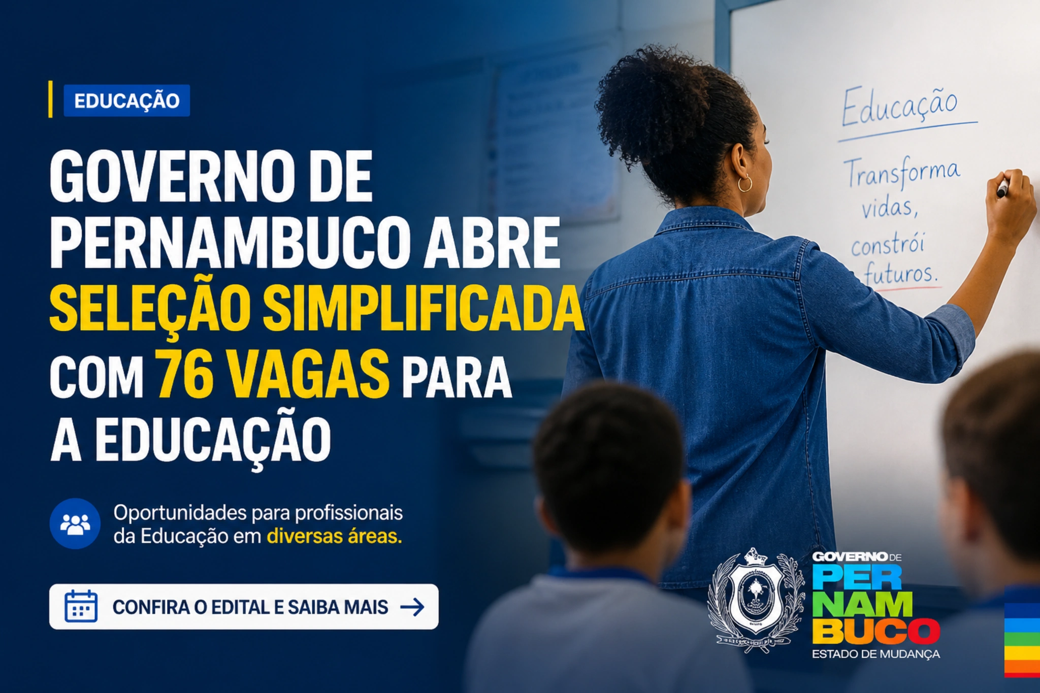 Pernambuco abre seleção simplificada com 76 vagas para reforçar apoio na rede estadual de ensino
